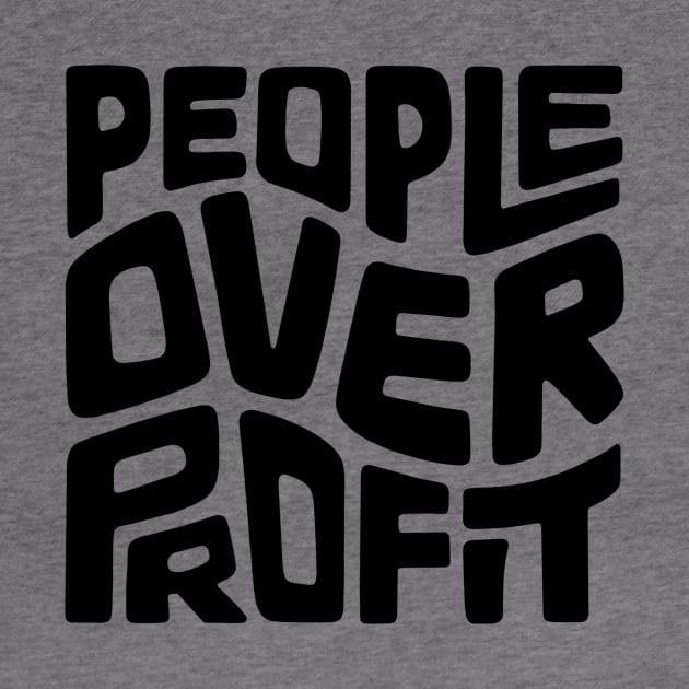 People Over Profit Word Art by Left Of Center